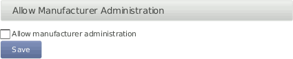 Allow manufacturer administration